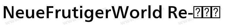 NeueFrutigerWorld Re字体转换